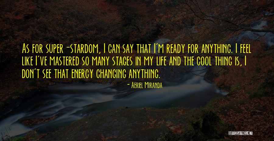 Stages Quotes By Aeriel Miranda Stages Quotes By Aeriel Miranda