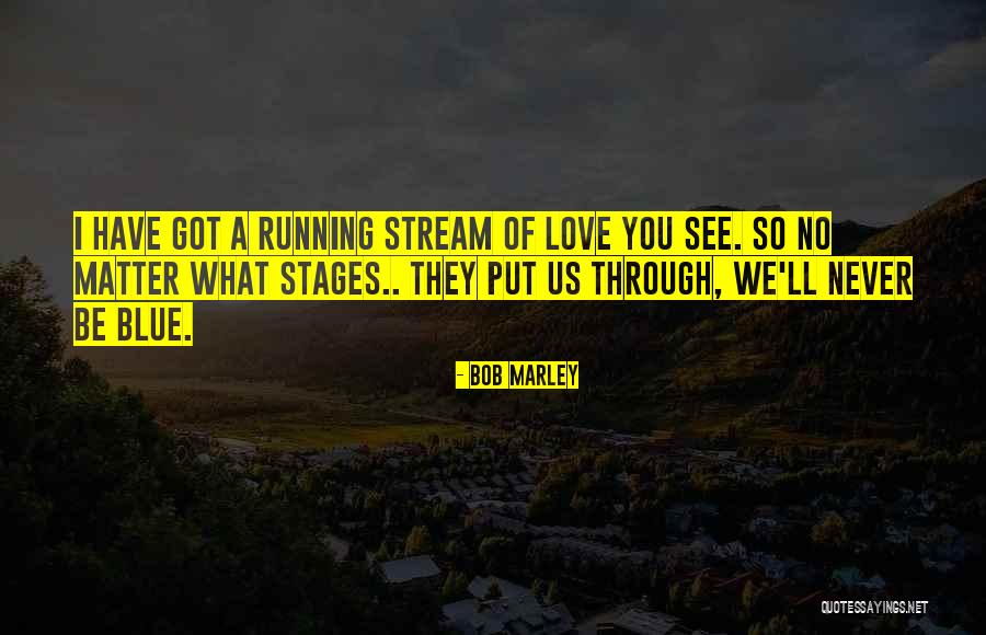 Stages Quotes By Bob Marley Stages Quotes By Bob Marley