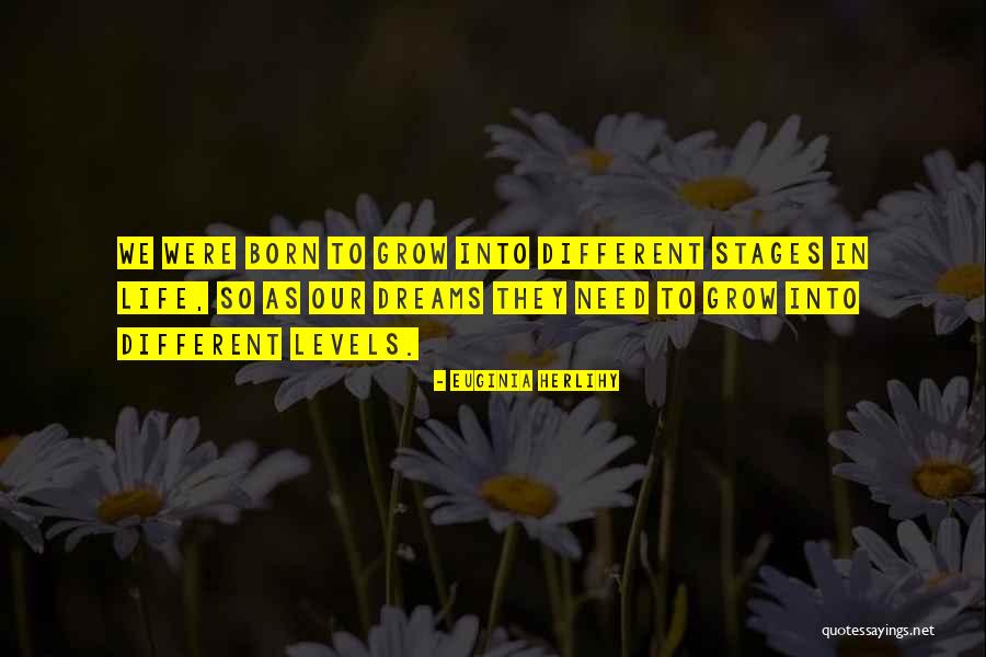 Stages Quotes By Euginia Herlihy Stages Quotes By Euginia Herlihy