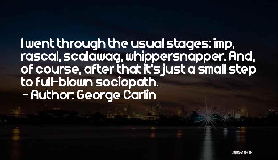 Stages Quotes By George Carlin