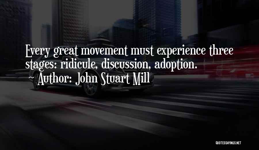 Stages Quotes By John Stuart Mill