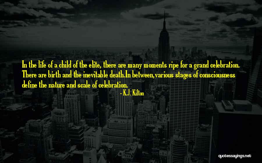 Stages Quotes By K.J. Kilton Stages Quotes By K.J. Kilton