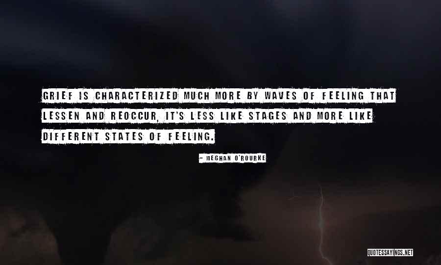 Stages Quotes By Meghan O'Rourke Stages Quotes By Meghan O'Rourke