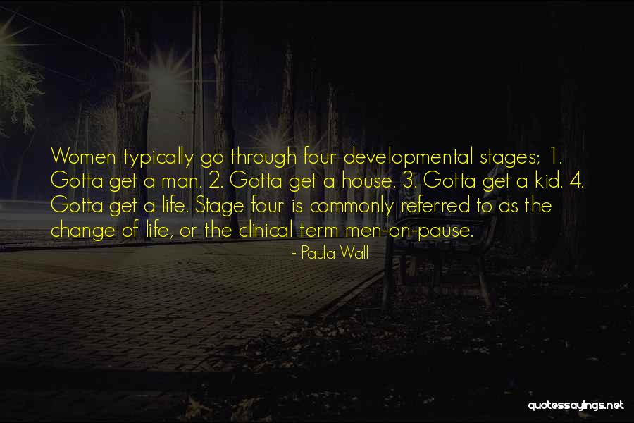 Stages Quotes By Paula Wall