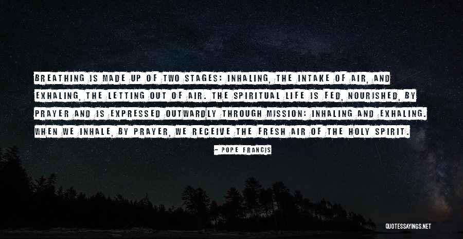 Stages Quotes By Pope Francis