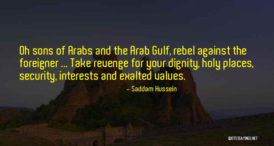 Staggeringly Beautiful Quotes By Saddam Hussein Staggeringly Beautiful Quotes By Saddam Hussein