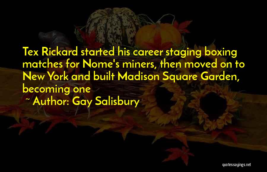 Staging Quotes By Gay Salisbury