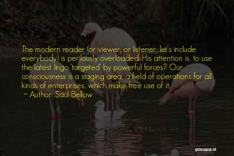 Staging Quotes By Saul Bellow