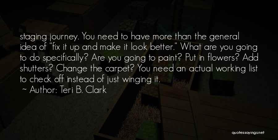 Staging Quotes By Teri B. Clark