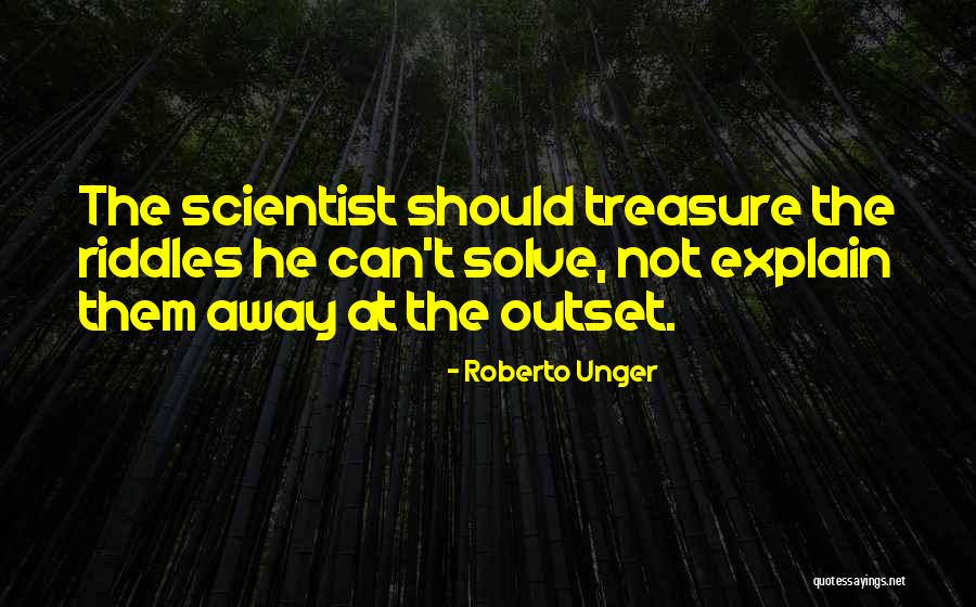 Staglin Family Winery Quotes By Roberto Unger Staglin Family Winery Quotes By Roberto Unger