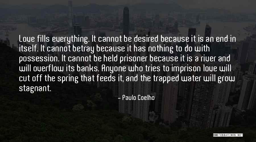 Stagnant Love Quotes By Paulo Coelho Stagnant Love Quotes By Paulo Coelho