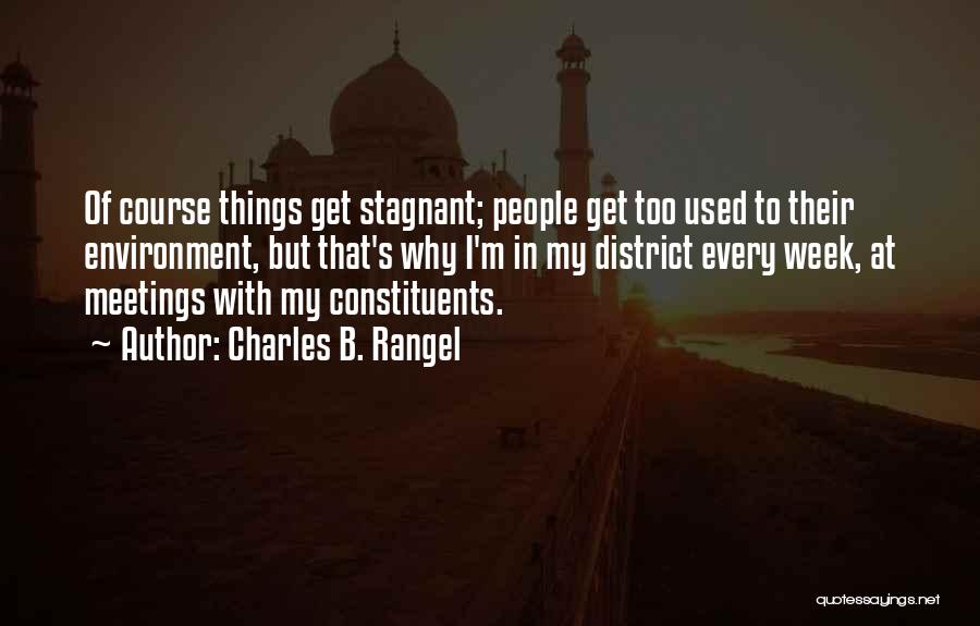 Stagnant Quotes By Charles B. Rangel