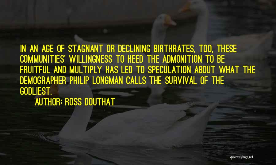 Stagnant Quotes By Ross Douthat