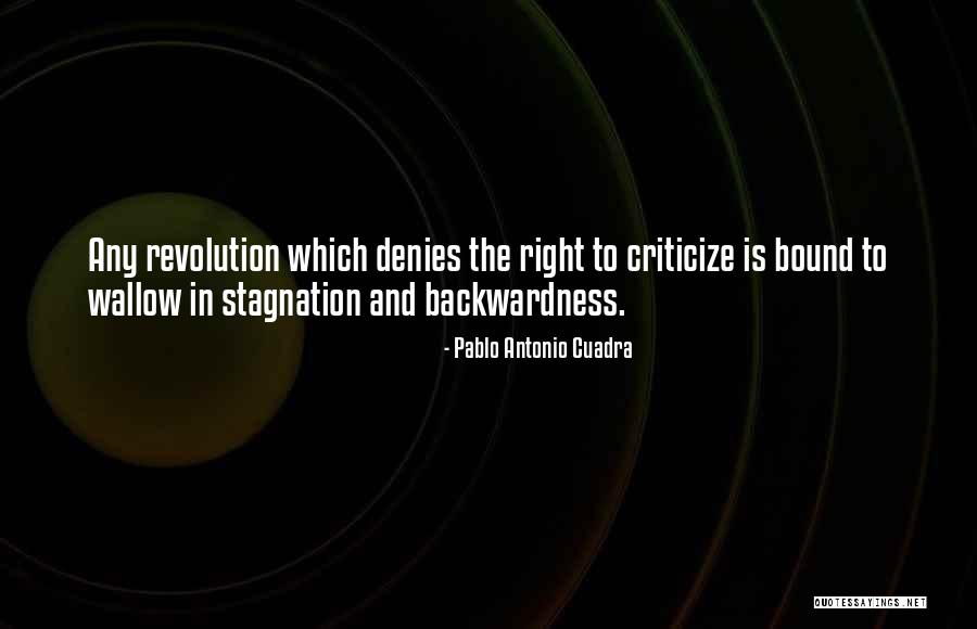 Stagnation Quotes By Pablo Antonio Cuadra Stagnation Quotes By Pablo Antonio Cuadra