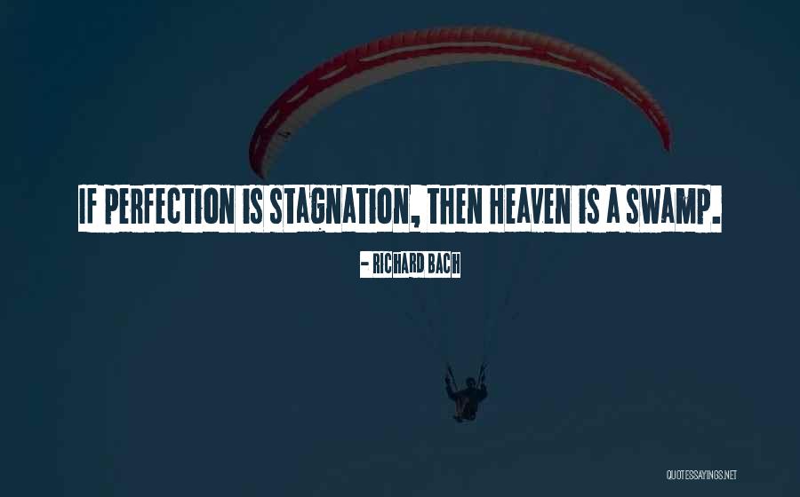 Stagnation Quotes By Richard Bach Stagnation Quotes By Richard Bach