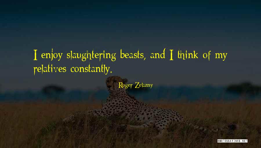 Stags Life Quotes By Roger Zelazny