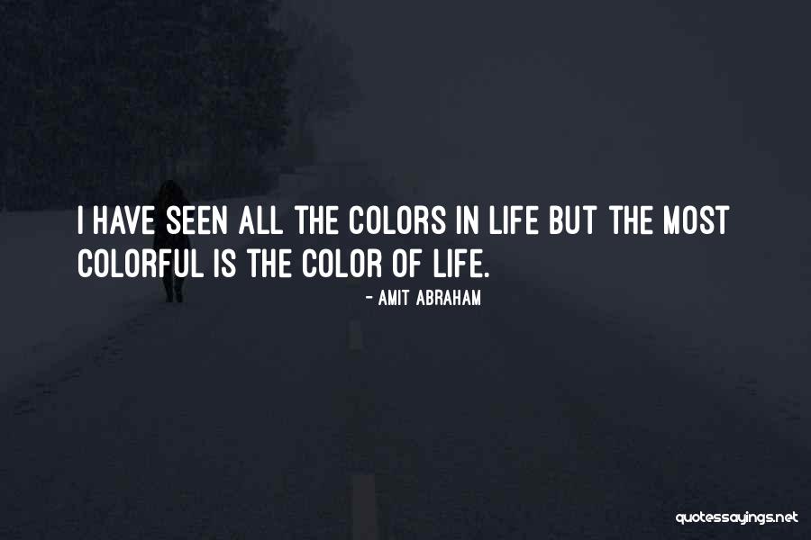Staheli West Quotes By Amit Abraham