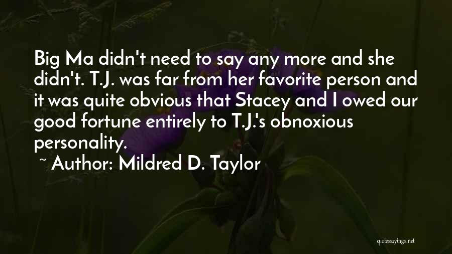 Stahnke Richard Quotes By Mildred D. Taylor