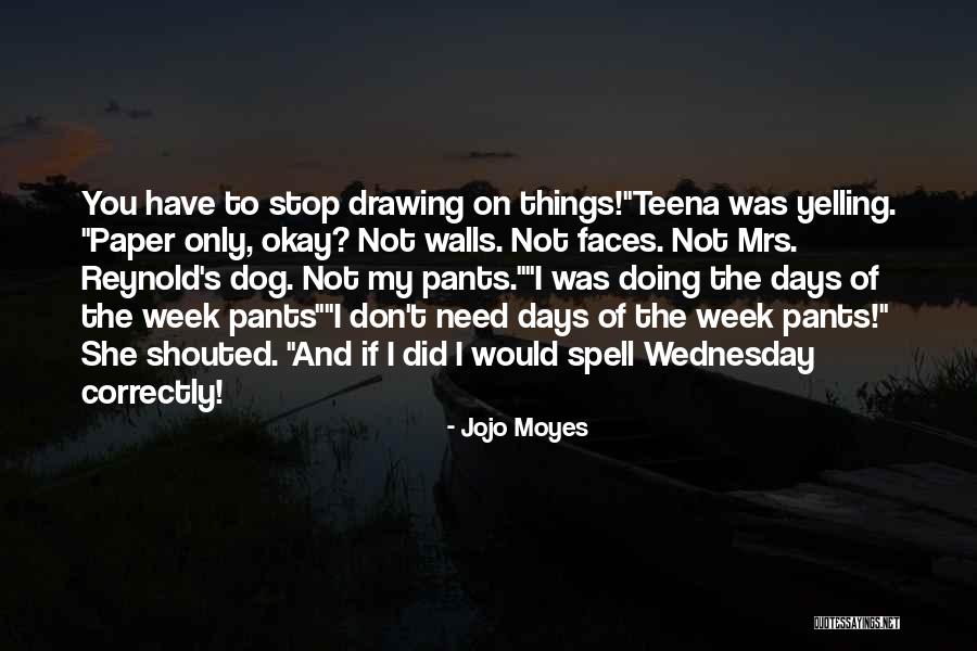 Stahr Design Quotes By Jojo Moyes Stahr Design Quotes By Jojo Moyes