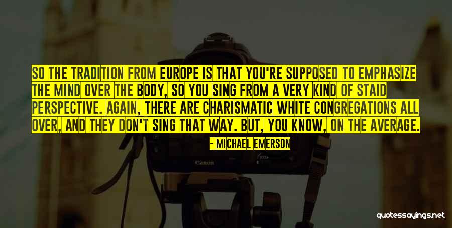 Staid Quotes By Michael Emerson Staid Quotes By Michael Emerson