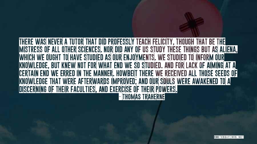 Staide Quotes By Thomas Traherne Staide Quotes By Thomas Traherne