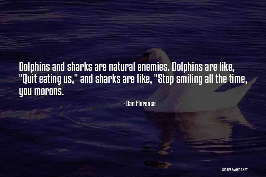 Staightforward Quotes By Dan Florence Staightforward Quotes By Dan Florence
