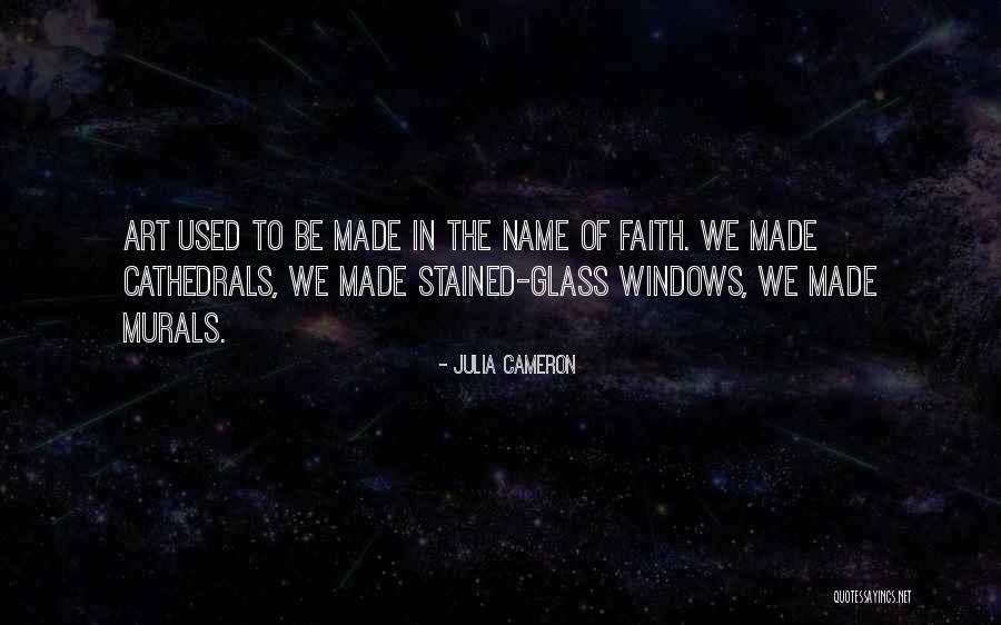 Stained Glass Art Quotes By Julia Cameron Stained Glass Art Quotes By Julia Cameron