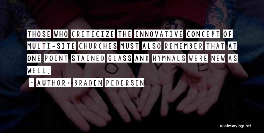 Stained Glass Quotes By Braden Pedersen