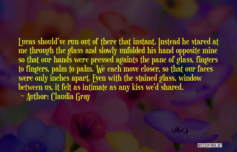 Stained Glass Quotes By Claudia Gray