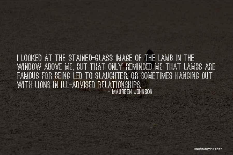Stained Glass Quotes By Maureen Johnson Stained Glass Quotes By Maureen Johnson