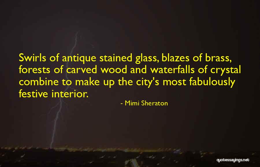 Stained Glass Quotes By Mimi Sheraton