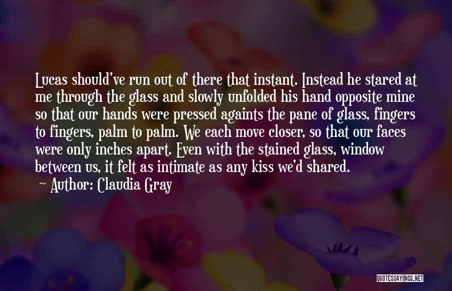 Stained Hands Quotes By Claudia Gray