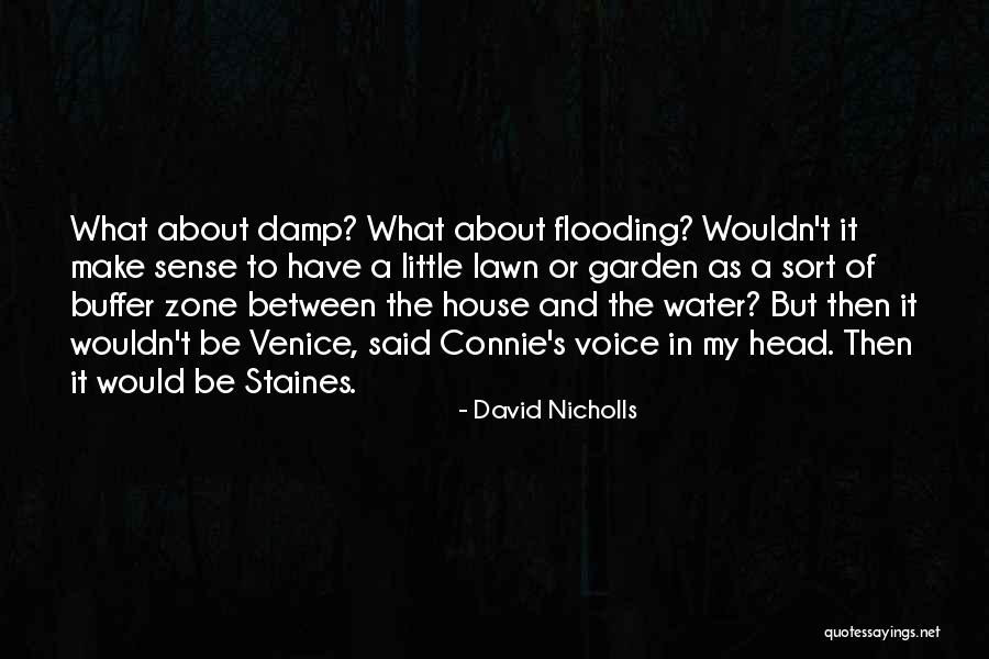 Staines Quotes By David Nicholls Staines Quotes By David Nicholls