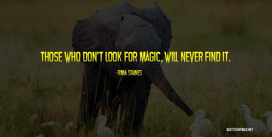 Staines Quotes By Rima Staines Staines Quotes By Rima Staines