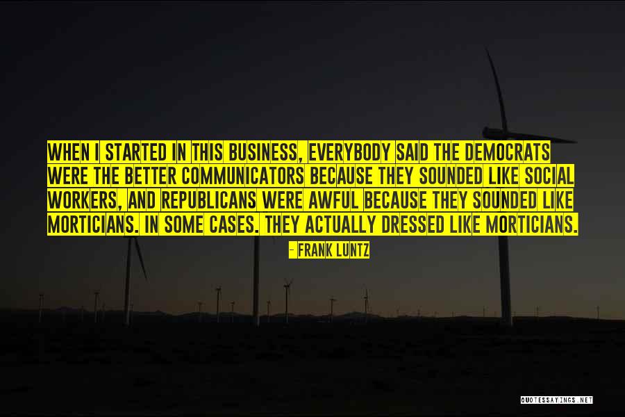 Stainoff Quotes By Frank Luntz Stainoff Quotes By Frank Luntz