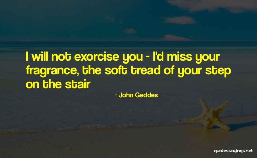 Stair Step Quotes By John Geddes