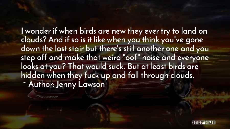 Stair Up Quotes By Jenny Lawson