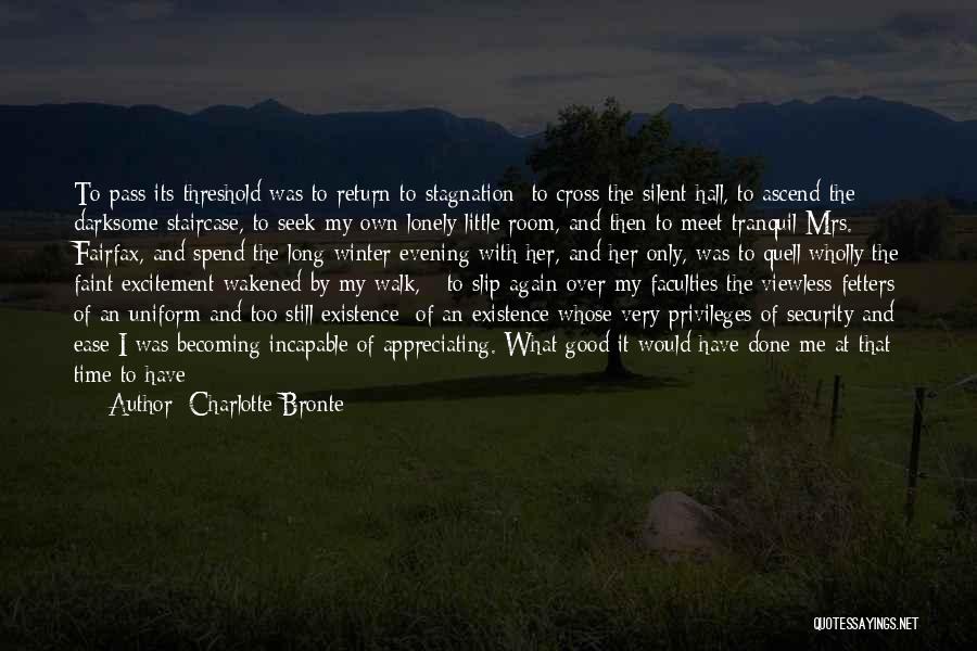 Staircase Quotes By Charlotte Bronte