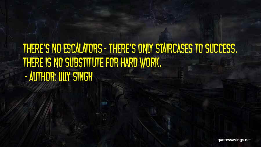 Staircases Quotes By Lilly Singh