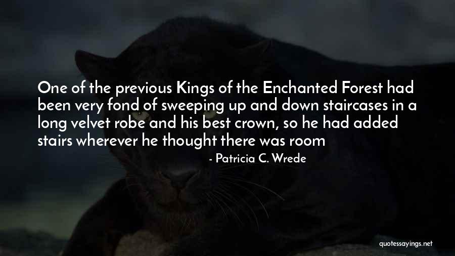 Staircases Quotes By Patricia C. Wrede Staircases Quotes By Patricia C. Wrede
