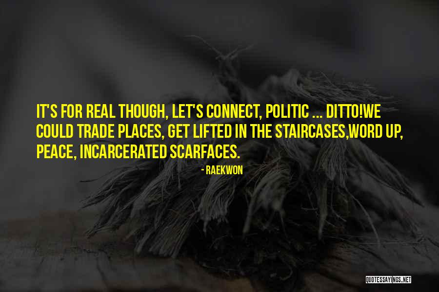 Staircases Quotes By Raekwon Staircases Quotes By Raekwon