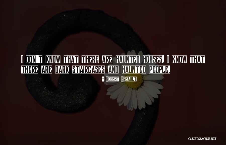 Staircases Quotes By Robert Breault Staircases Quotes By Robert Breault