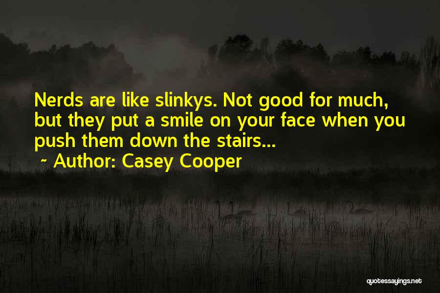 Stairs Good Quotes By Casey Cooper