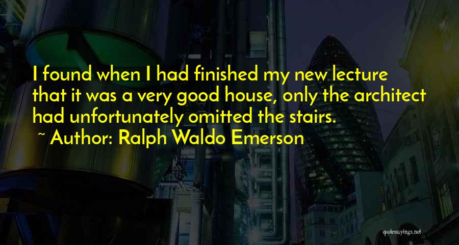 Stairs Good Quotes By Ralph Waldo Emerson