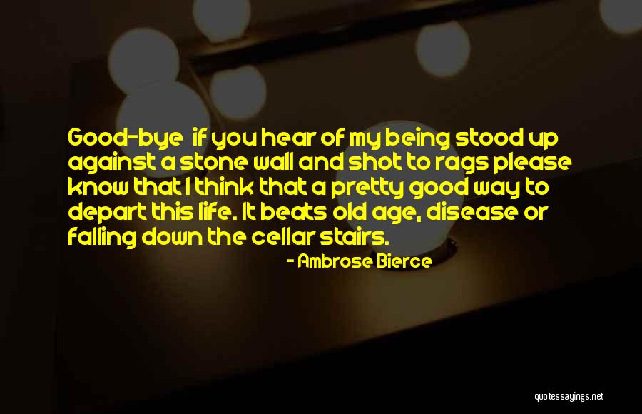 Stairs Of Life Quotes By Ambrose Bierce Stairs Of Life Quotes By Ambrose Bierce