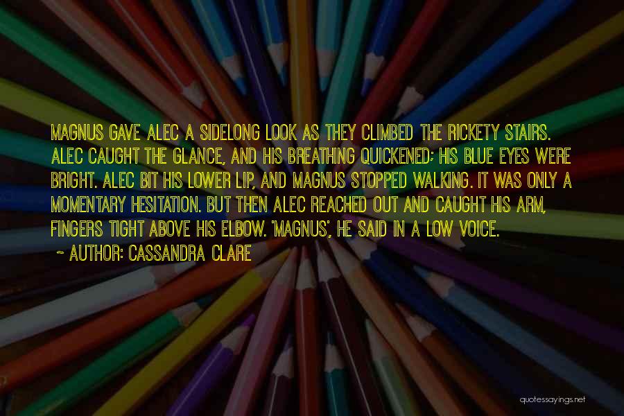 Stairs Quotes By Cassandra Clare Stairs Quotes By Cassandra Clare