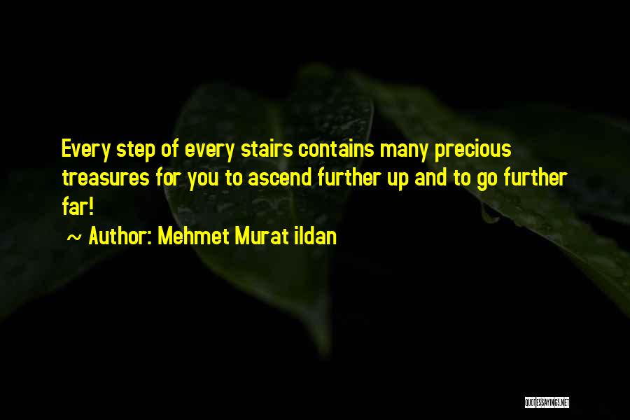 Stairs Quotes By Mehmet Murat Ildan