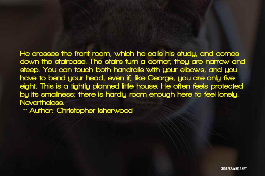 Stairs With Quotes By Christopher Isherwood