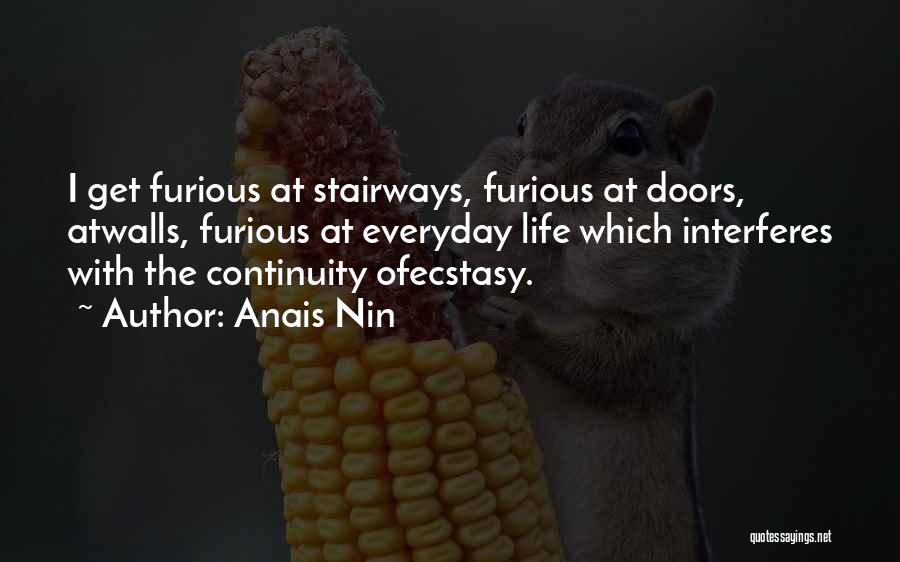 Stairways Quotes By Anais Nin