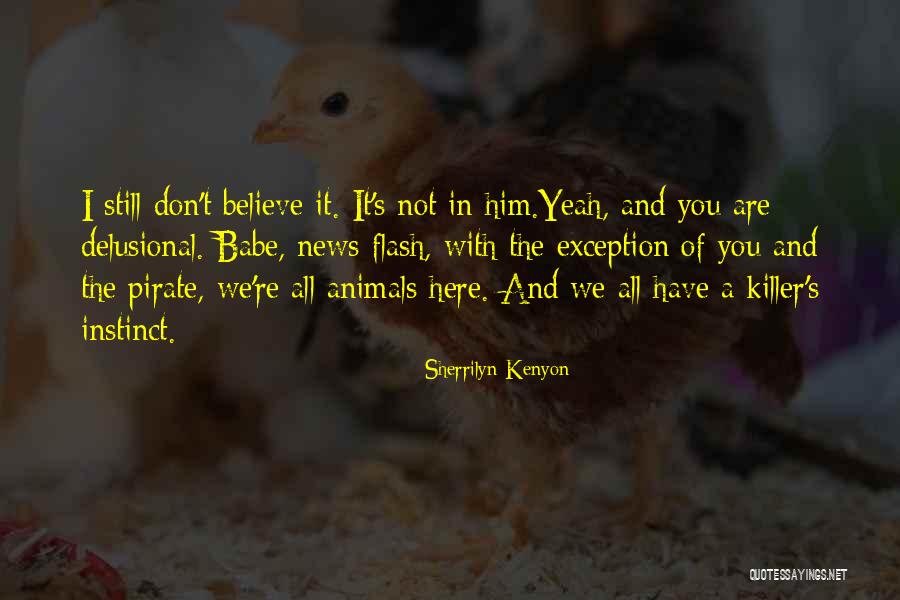 Staithe And Willow Quotes By Sherrilyn Kenyon Staithe And Willow Quotes By Sherrilyn Kenyon
